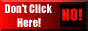 dont click